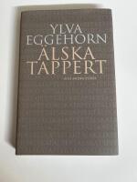 &Auml;lska tappert : och andra ess&auml;er