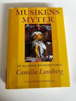 Musikens myter : En klassisk musikhistoria