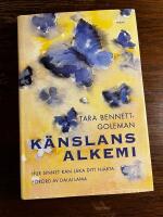 K&auml;nslans alkemi - hur sinnet kan l&auml;ka ditt hj&auml;rta