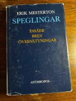 Speglingar : ess&auml;er, brev, &ouml;vers&auml;ttningar