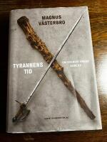 Tyrannens tid : om Sverige under Karl XII