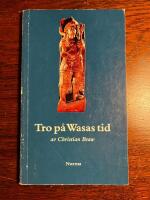 Tro p&aring; Wasas tid