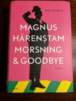 Morsning och goodbye