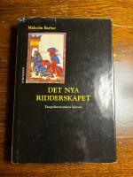 Det nya ridderskapet : Tempelherreordens historia