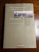 History, language and society in the borderlands of Europe : Ukraine and Belarus in focus