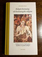 Religi&ouml;s besinning och besinningsl&ouml;s religion : tankar om terror i Guds namn, buddhism och global andlighet