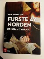 Furste av Norden : Kristian Tyrann