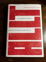 Ber&auml;ttelsen om allt : 13,8 miljarder &aring;rs historia