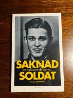Saknad soldat : Ett finlandssvenskt &ouml;de 1944