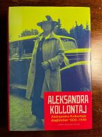 Aleksandra Kollontajs dagb&ouml;cker 1930-1940