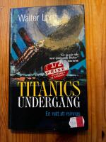 Titanics underg&aring;ng. En natt att minnas