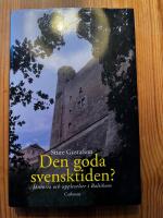 Den goda svensktiden? : historia och upplevelser i Baltikum