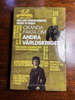 Ok&auml;nda fakta om andra v&auml;rldskriget