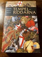 Tempelriddarna : och korst&aring;gen till det Heliga landet