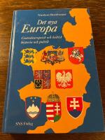 Det nya Europa : centraleuropeisk och baltisk historia och politik