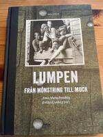 Lumpen : fr&aring;n m&ouml;nstring till muck