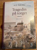 Tragedin p&aring; torget : Soldaterna i Dalaupproret 1743