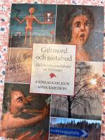 Giftmord och g&auml;stabud - Hall&auml;ndska gruvligheter p&aring; 1600-talet