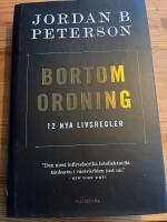 Bortom ordning : 12 nya livsregler
