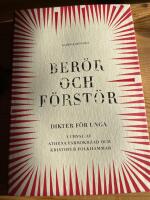 Ber&ouml;r och f&ouml;rst&ouml;r : dikter f&ouml;r unga