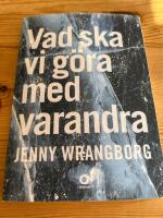 Vad ska vi g&ouml;ra med varandra