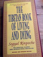 Tibetan Book Of Living And Dying: A New Spiritual Classic (F