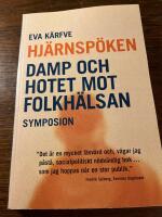 Hj&auml;rnsp&ouml;ken : DAMP och hotet mot folkh&auml;lsan