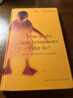 Vem &auml;r det som best&auml;mmer i ditt liv? : om medveten n&auml;rvaro