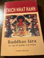 Buddhas l&auml;ra - en v&auml;g till gl&auml;dje och frihet