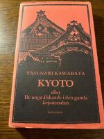 Kyoto eller de unga &auml;lskande i den gamla kejsarstaden