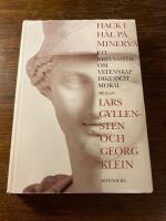 Hack i h&auml;l p&aring; Minerva : ett brevsamtal om vetenskap, dikt och moral mellan Lars Gyllensten och Georg Klein