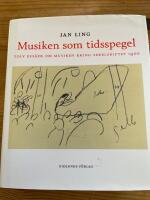 Musiken som tidsspegel : Tolv ess&auml;er om musiken kring sekelskiftet 1900