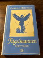 F&aring;gelmannen : ber&auml;ttelser