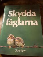 Skydda f&aring;glarna