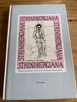 Strindbergiana - Tredje samlingen utgiven av Strindbergss&auml;llskapet