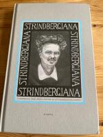 Strindbergiana - Tjugotredje samlingen utgiven av Strindbergss&auml;llskapet. Den europeiske ber&auml;ttaren
