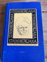 Strindbergiana - &Aring;ttonde samlingen utgiven av Strindbergss&auml;llskapet