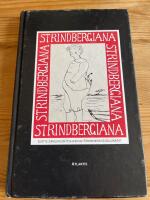 Strindbergiana - Sj&auml;tte samlingen utgiven av Strindbergss&auml;llskapet
