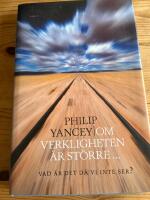 Om verkligheten &auml;r st&ouml;rre- : vad &auml;r det d&aring; vi inte ser?