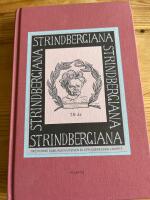 Strindbergiana : trettionde samlingen utgiven av Strindbergss&auml;llskapet
