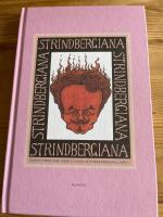 Strindbergiana - Tjugo&aring;ttonde samlingen utgiven av Strindbergss&auml;llskapet
