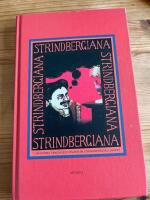 Strindbergiana - Tjugoandra samlingen utgiven av Strindbergss&auml;llskapet. Intima Teatern 100 &aring;r