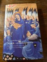 Mystik - en k&auml;rlekshistoria : Richard Rolle, Walter Hilton, Julian av Norwich och Margery Kempe i senmedeltidens England : ess&auml;er