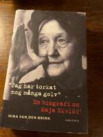 Jag har torkat nog m&aring;nga golv : en biografi om Maja Ekel&ouml;f
