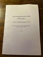 Utgivningshistoriska &ouml;den och &auml;ventyr : August Strindbergs samlade verk : anf&ouml;rande vid Svenska vitterhetssamfundets &aring;rsm&ouml;te den 22 maj 2013