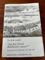 Jag kan hvissla Beethovens sonater! - En biografi om Eric Hermelin Del I