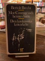 Mor Courage och hennes barn : Den kaukasiska kritcirkeln