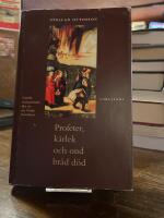 Profeter, k&auml;rlek och ond br&aring;d d&ouml;d