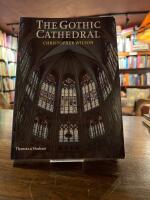 The Gothic cathedral - the architecture of the great church 1130-1530