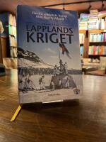 Lapplandskriget 1944-1945 : finska soldaters kamp mot Nazityskland